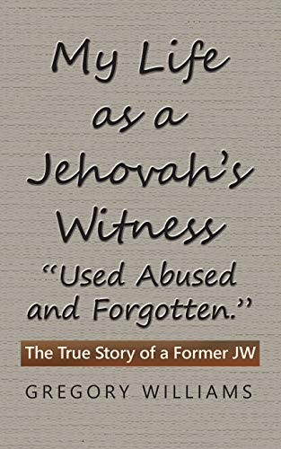 My Life as a Jehovah's Witness