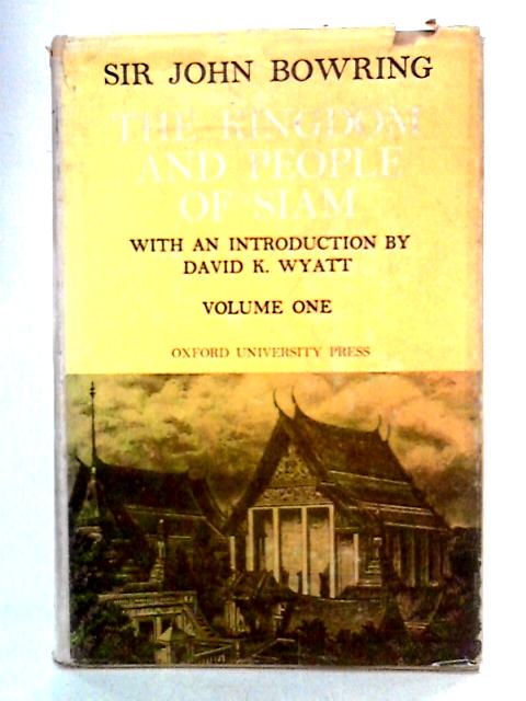 The Kingdom and People of Siam, Volume One