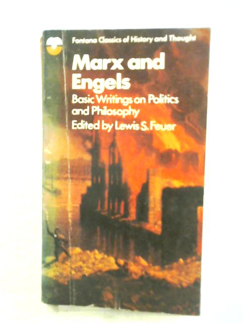 Marx And Engels - Basic Writings On Politics And Philosophy