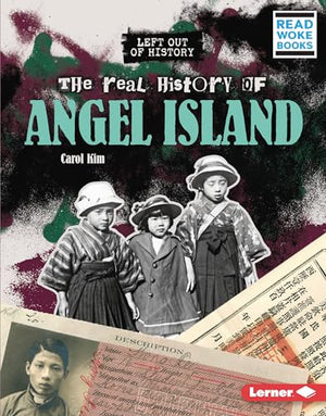 The Real History of Angel Island