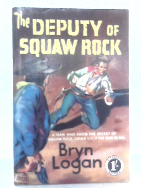 The Deputy of Squaw Rock