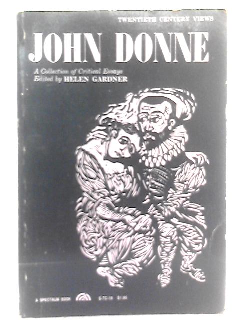 John Donne: A Collection of Critical Essays. Twentieth Century Views.