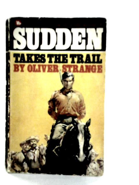 Sudden Takes the Trail