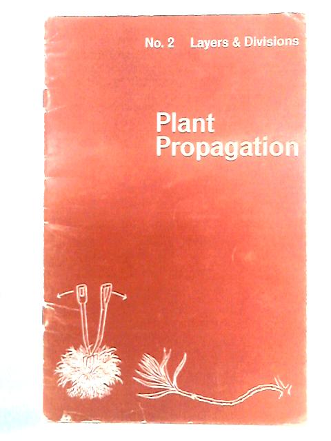 Plant Propagation, No. 2: Layers & Divisions