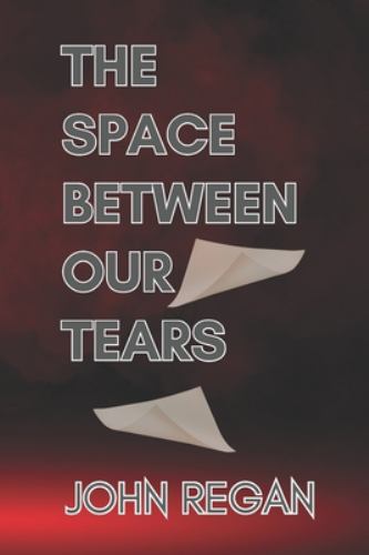 The Space Between Our Tears