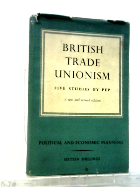 British Trade Unionism: Five Studies