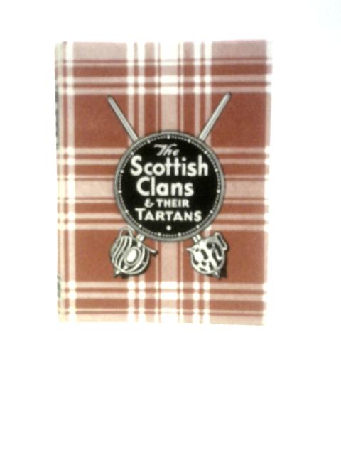 The Scottish Clans & Their Tartans