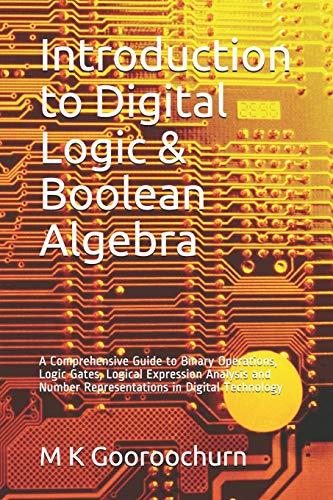 Introduction to Digital Logic & Boolean Algebra