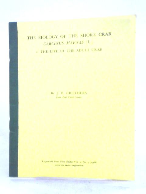 The Biology of the Shore Crab Carcinus Maenas (L.) 2. The Life of the Adult Crab