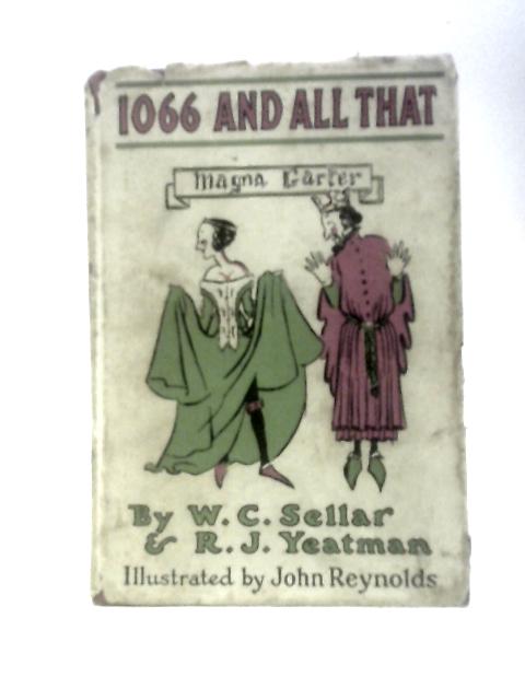 1066 And All That. A Memorable History Of England