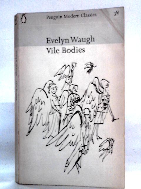 Vile Bodies