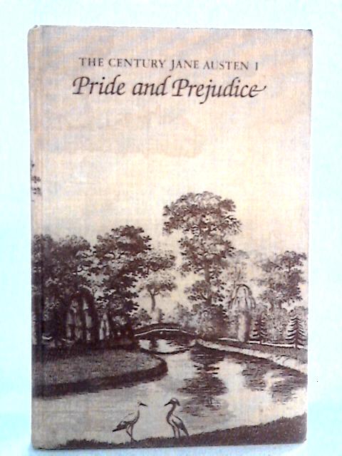 Pride and Prejudice: The Century Jane Austen, I