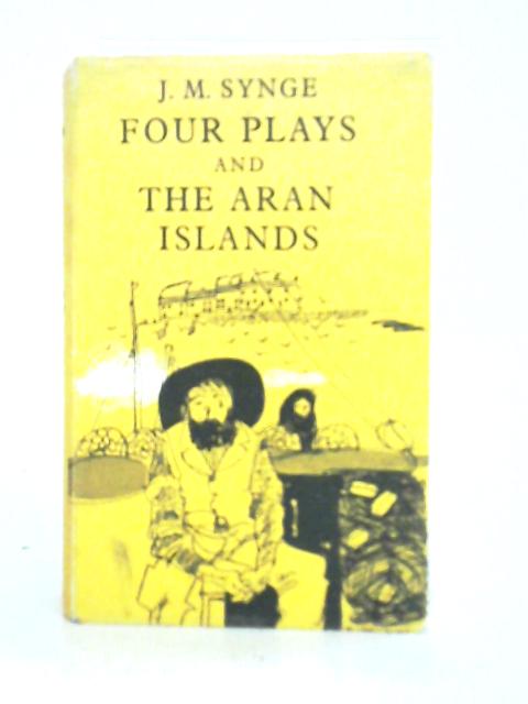 Four Plays, and, The Aran Islands