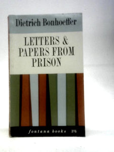 Letters And Papers From Prison (Macmillan Paperbacks) 