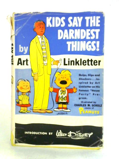 Kids Say the Darndest Things!