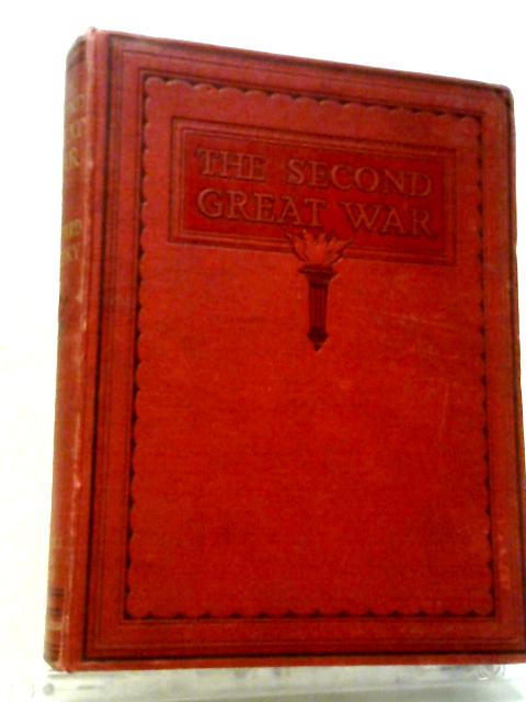The Second Great War. A Standard History. Volume One