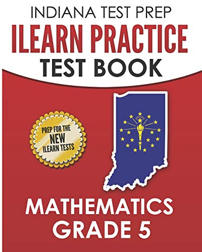 INDIANA TEST PREP ILEARN Practice Test Book Grade 5