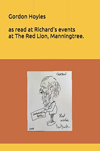 Gordon Hoyles as read at Richard's events in The Red Lion, Manningtree