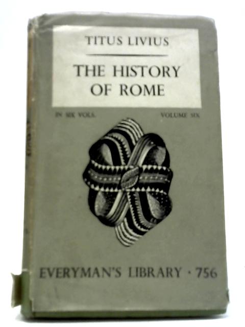 The History of Rome Volume Six