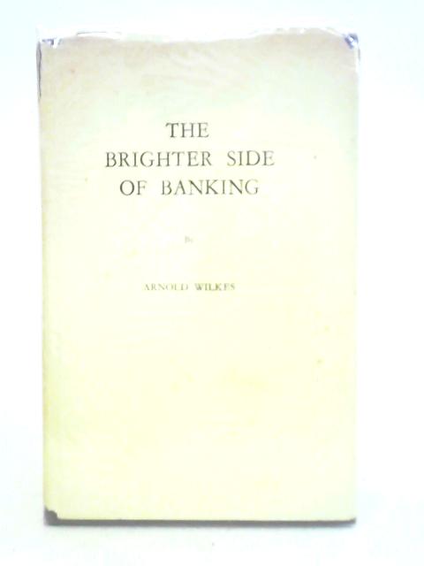 The Brighter Side of Banking