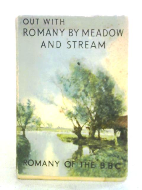 Out With Romany By Meadow and Stream