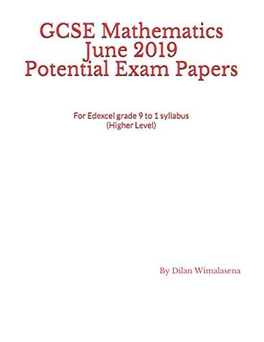 GCSE Mathematics June 2019 Potential Exam Papers