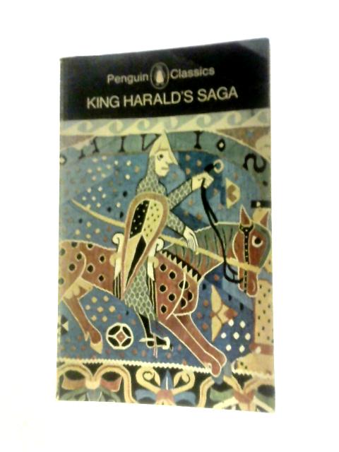 King Harald's Saga: Harald Hardradi of Norway, from Snorri Sturluson's Heimskringla