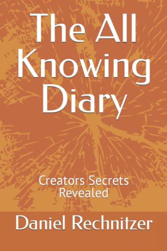 The All Knowing Diary: Creators Secrets Revealed