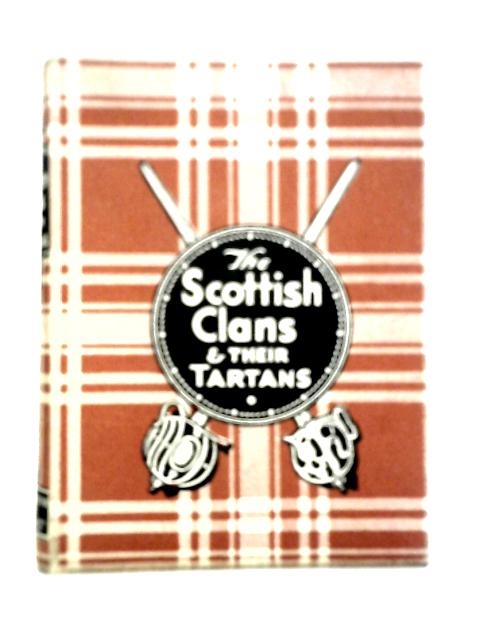The Scottish Clans & Their Tartans