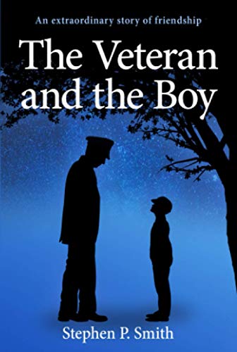 The Veteran and The Boy: A bewitching story of a homeless First World War soldier and a bullied schoolboy with a dark and powerful ending