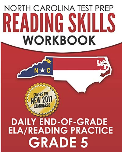 NORTH CAROLINA TEST PREP Reading Skills Workbook Daily End-of-Grade ELA/Reading Practice Grade 5