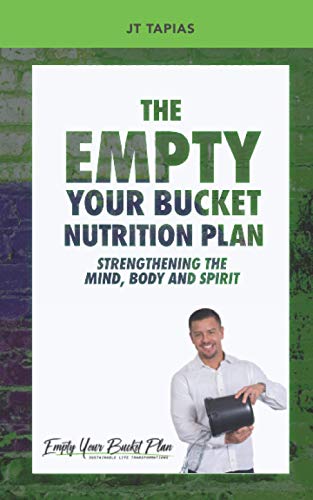The Empty Your Bucket Nutrition Plan