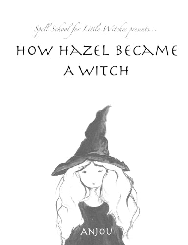 How Hazel Became a Witch