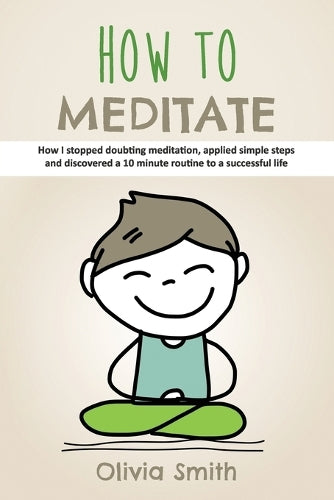 How to Meditate