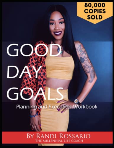 Good Day Goals: Planning and Execution Workbook