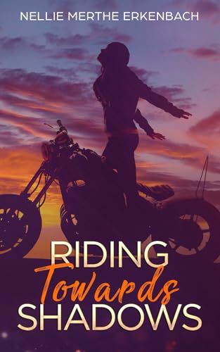 Riding Towards Shadows