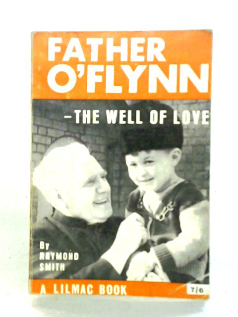 Father O'Flynn: The Well Of Love