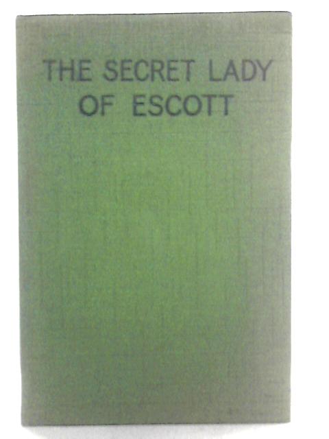 The Secret Lady of Escott