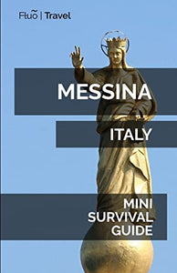 Messina Mini Survival Guide 