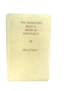 The Observer's Basic Book of Aircraft - Military 