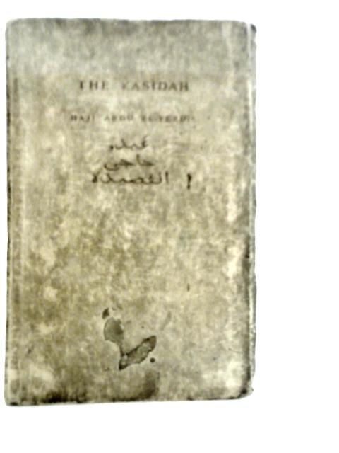 The Kasidah Of Haji Abdu El Yezdi, A Lay Of The Higher Law