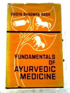 Fundamentals of Ayurvedic Medicine 