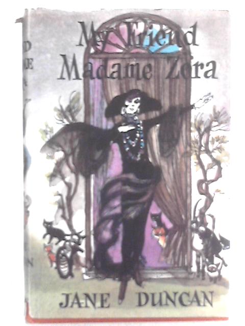 My Friend Madame Zora