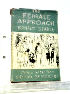 The Female Approach: With Masculine Sidelights. 