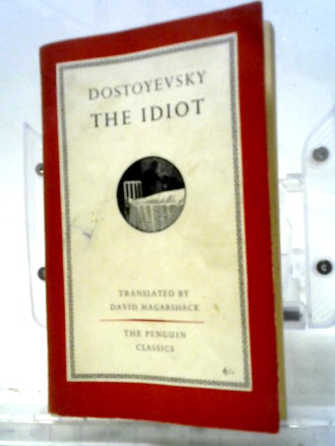 The Idiot (Penguin classics no. L54)