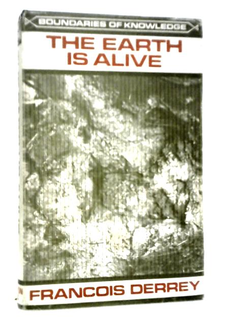 The Earth is Alive