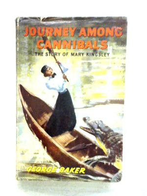 Journey Among Cannibals