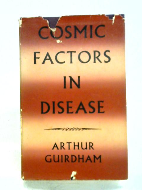 Cosmic Factors In Disease