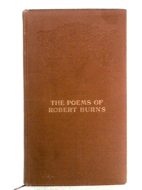 The Poems and Songs of Robert Burns