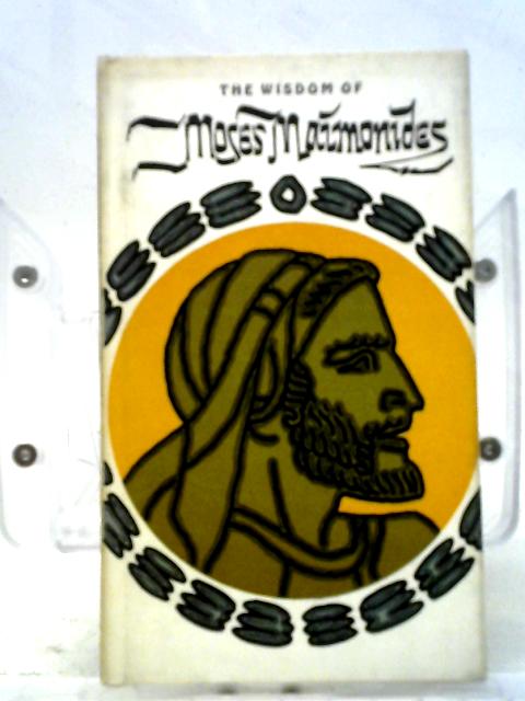 The Wisdom of Moses Maimonides